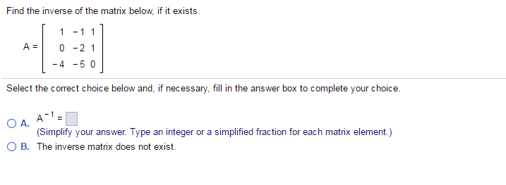 Solved Find the inverse of the matrix below, if it exists. | Chegg.com