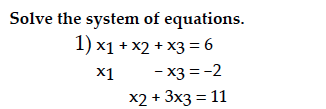 Solved Solve the system of equations. x1 + x2 +x3 =6 x1 - | Chegg.com