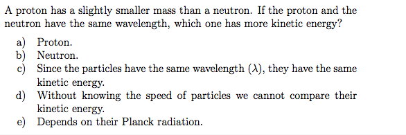 the rest mass of neutron is slightly than the proton