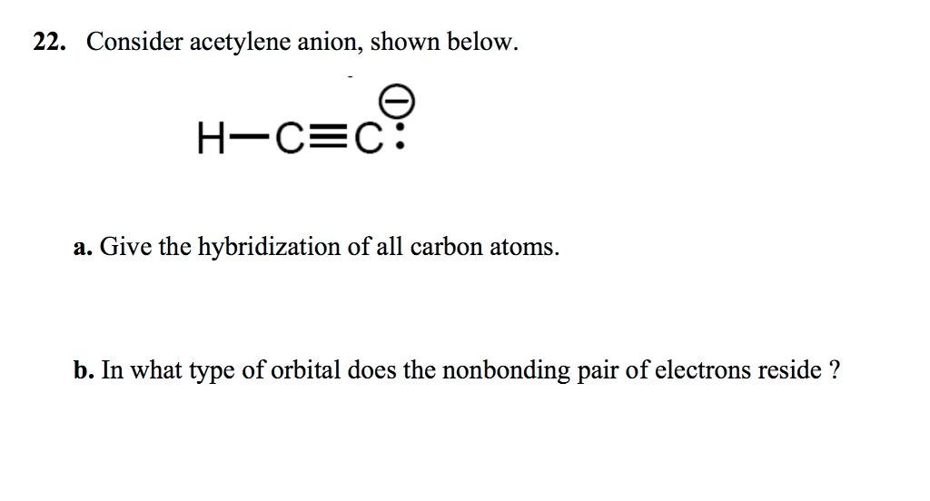 Solved Consider Acetylene Anion Shown Below Give The Chegg