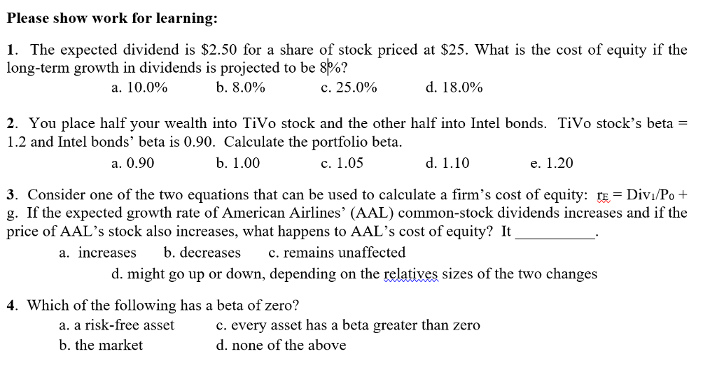 Solved The expected dividend is $2.50 for a share of stock | Chegg.com