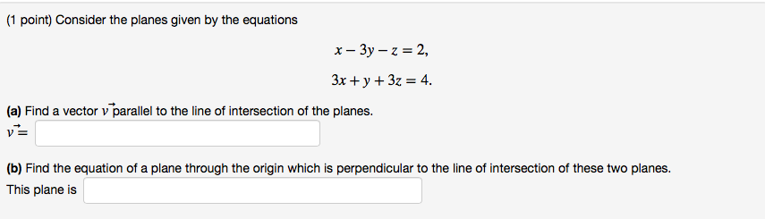 Solved 1 Point) Consider The Planes Given By The Equations | Chegg.com