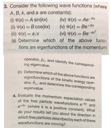 Solved 3 Consider The Following Wave Functions Where A B