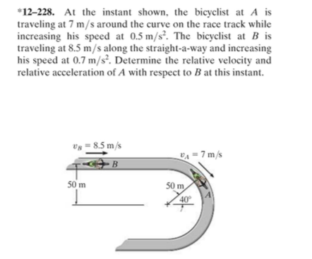 Solved 12-228. At the instant shown, the bicyclist at A is | Chegg.com