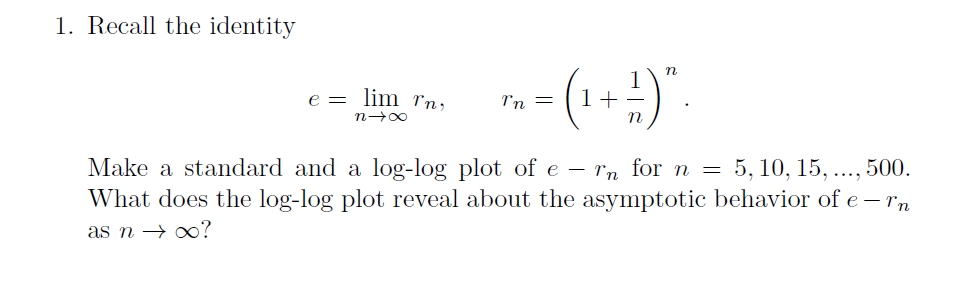 Solved 1. Recall the identity Make a standard and a log-log | Chegg.com
