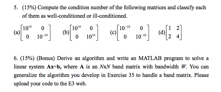 Solved Compute the condition number of the following | Chegg.com