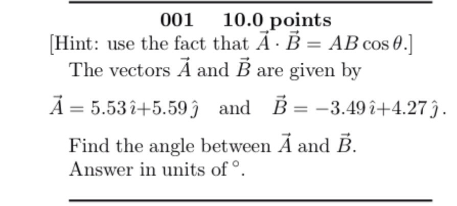 Solved [Hint: Use The Fact That. A . B = AB Cos Theta The | Chegg.com