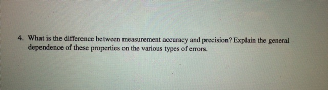 Solved What is the difference between measurement accuracy | Chegg.com