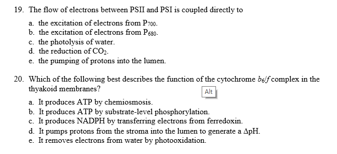 Solved 19. The flow of electrons between PSII and PSI is | Chegg.com