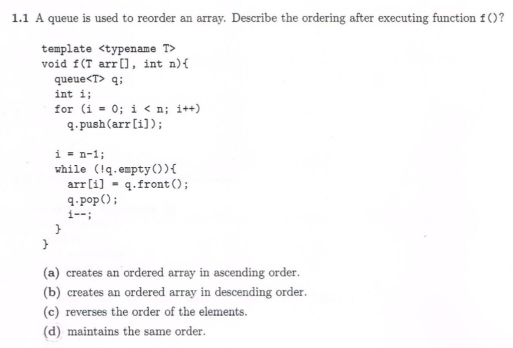 solved-1-1-a-queue-is-used-to-reorder-an-array-describe-the-chegg