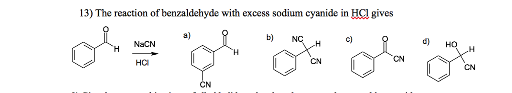 Solved 13) The reaction of benzaldehyde with excess sodium | Chegg.com