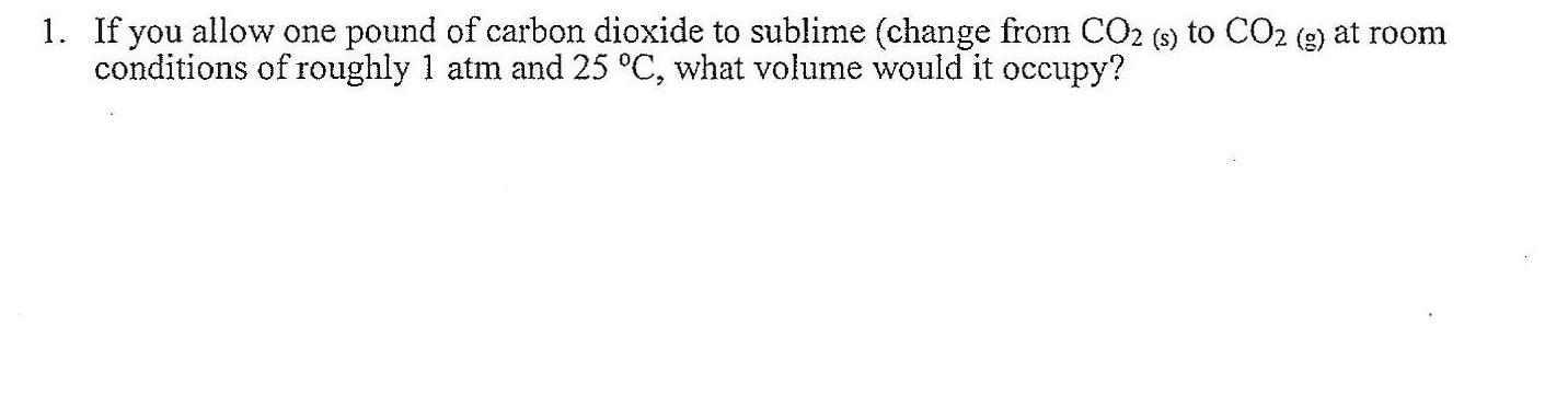 solved-if-you-allow-one-pound-of-carbon-dioxide-to-sublime-chegg