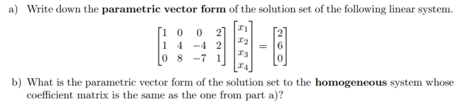 Solved a) Write down the parametric vector form of the | Chegg.com