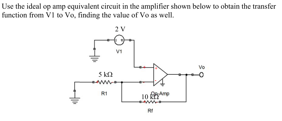 Solved Use an ideal op amp equivalent circuit in the | Chegg.com
