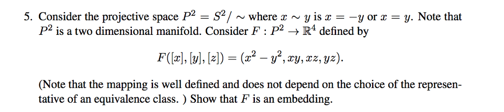 Solved 5. Consider the projective space P2-S2/ ~ where x ~ y | Chegg.com