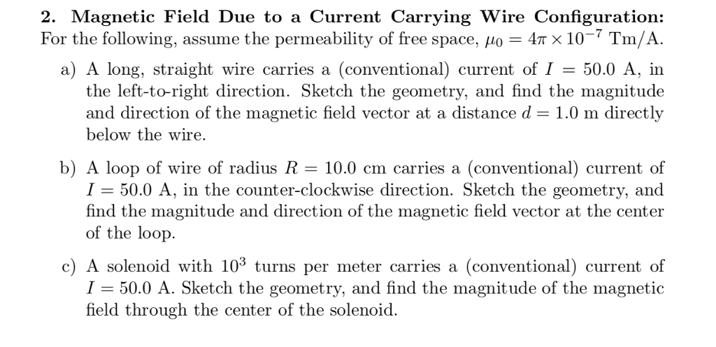 Solved 2. Magnetic Field Due to a Current Carrying Wire | Chegg.com