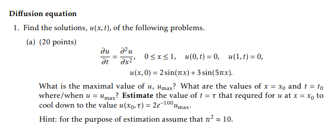 Solved Diffusion equation 1. Find the solutions, u(x,t), of | Chegg.com