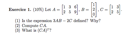Solved (1) Is the expression 3AB − 2C defined? Why? (2) | Chegg.com