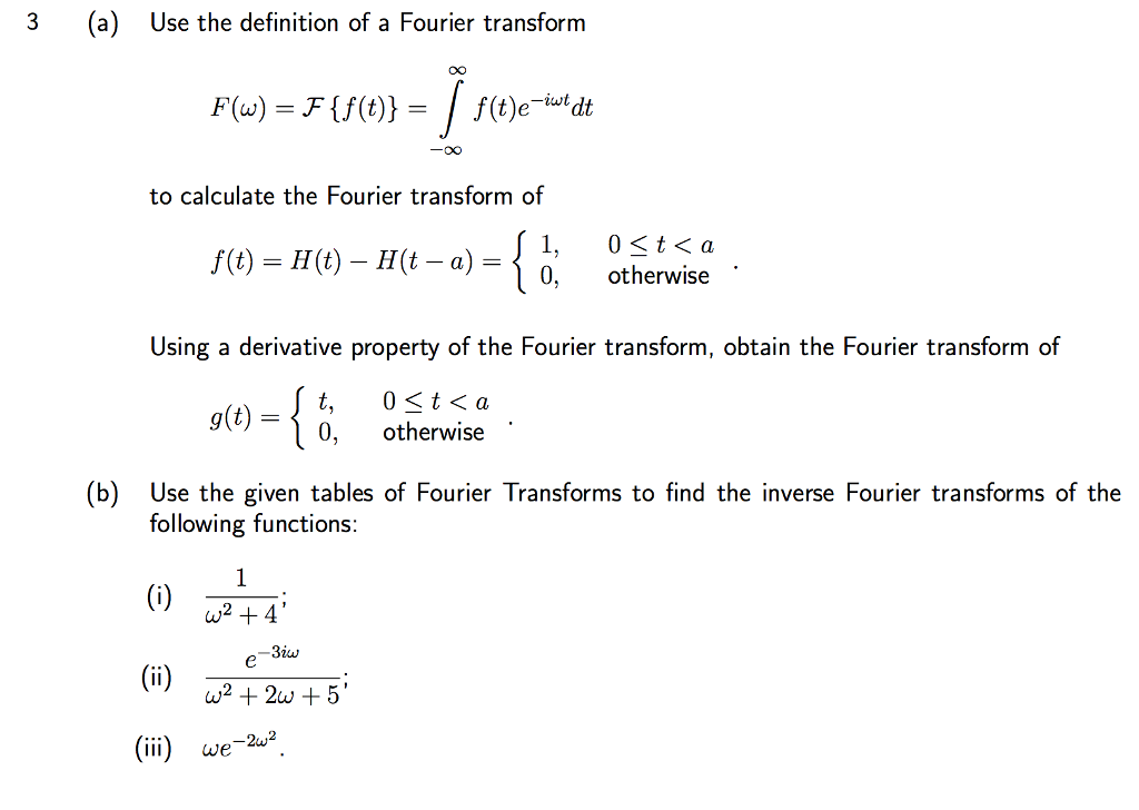 Solved 3 (a) Use The Definition Of A Fourier Transform | Chegg.com