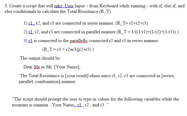 Solved 3. Create a script that will take User Input - from | Chegg.com