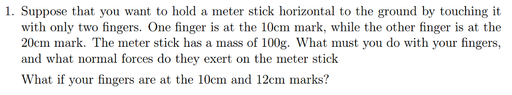 Solved Suppose that you want to hold a meter stick | Chegg.com