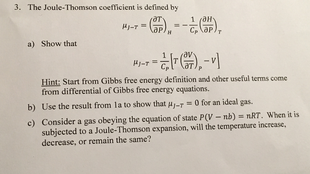 Solved The JouleThomson coefficient is defined by mu_J T