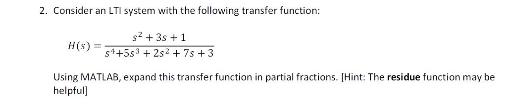 Solved Consider an LTI system with the following transfer | Chegg.com