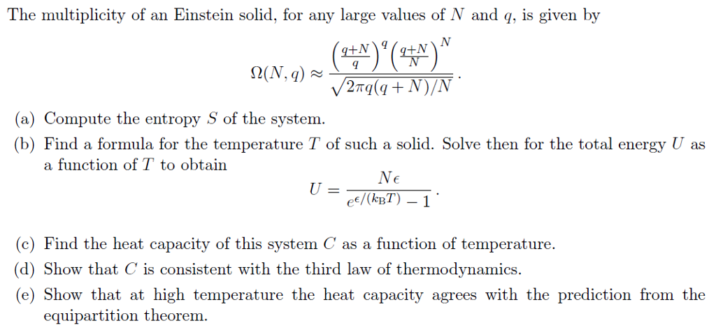 Solved The Multiplicity Of An Einstein Solid, For Any Large | Chegg.com