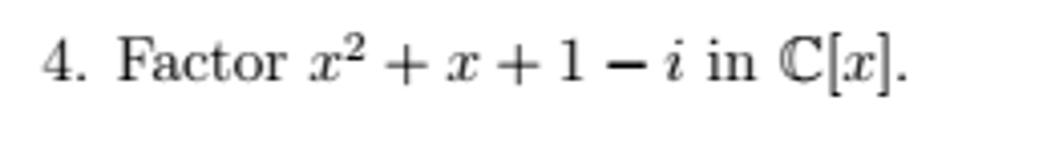 solved-factor-x-2-x-1-i-in-c-x-chegg