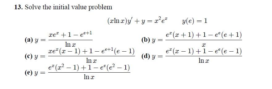 Solved Solve The Initial Value Problem (x Ln X)y' + Y = X^2 