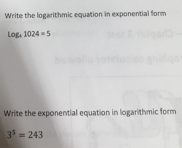 Solved Write the logarithmic equation in exponential form | Chegg.com