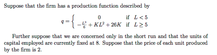 Solved Suppose that the firm has a production function | Chegg.com