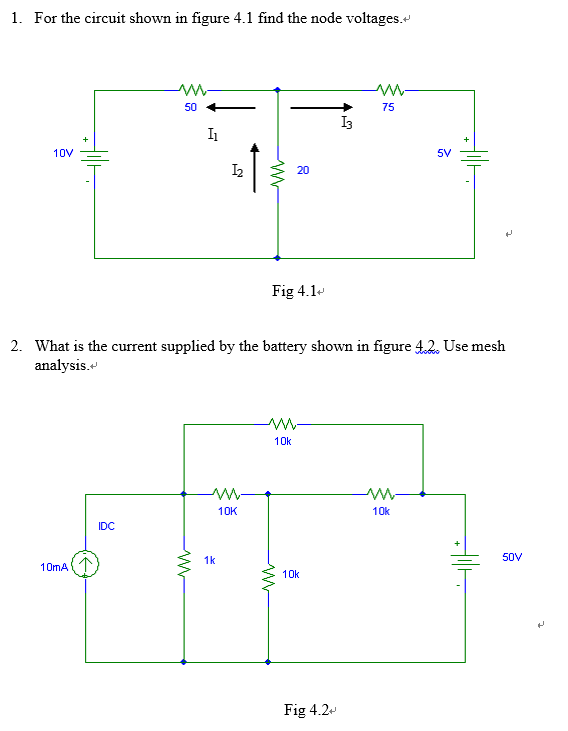 Solved For the circuit shown in figure 4.1 find the node | Chegg.com