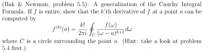 Solved A generalization of the Cauchy Integral Formula. If f | Chegg.com