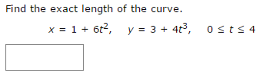 solved-find-the-exact-length-of-the-curve-x-1-6t-2-y-chegg