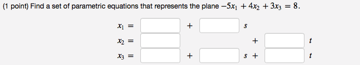Solved (1 point) Find a set of parametric equations that | Chegg.com