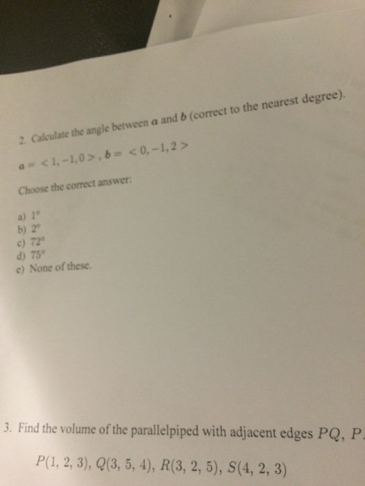 Solved Calculate The Angle Between A And B (correct To The | Chegg.com