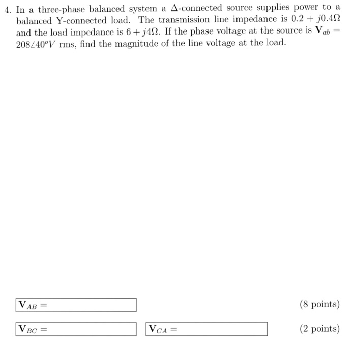 Solved 4 in a three phase balanced system a delta chegg