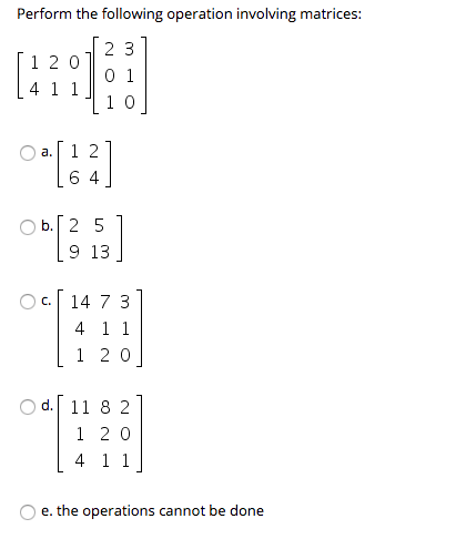 Solved Perform the following operation involving matrices: 1 | Chegg.com