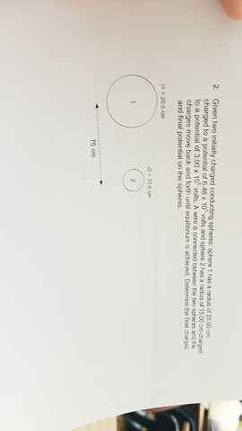 Solved Given Two Initially Charged Conducting Spheres; | Chegg.com