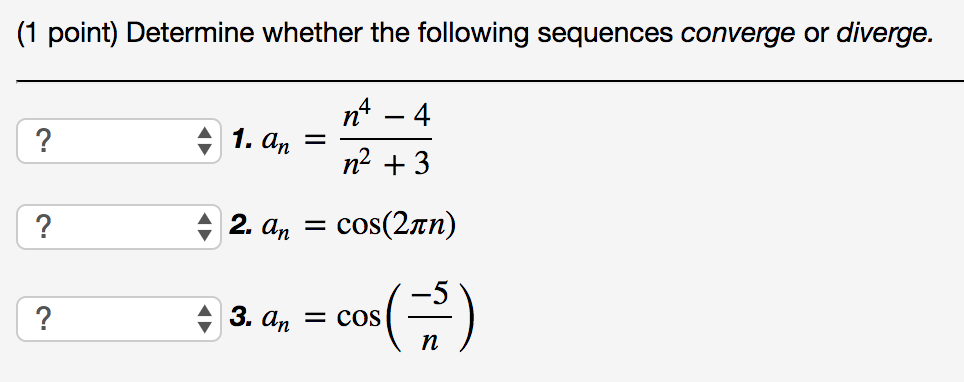 Solved (1 Point) Determine Whether The Following Sequences | Chegg.com