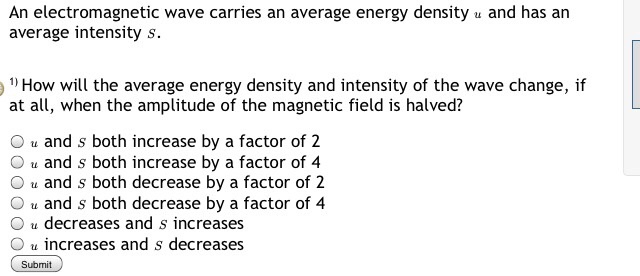 Solved An electromagnetic wave carries an average energy | Chegg.com
