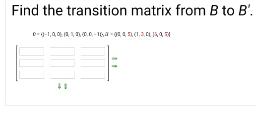 Solved Find The Transition Matrix From B To B'. | Chegg.com