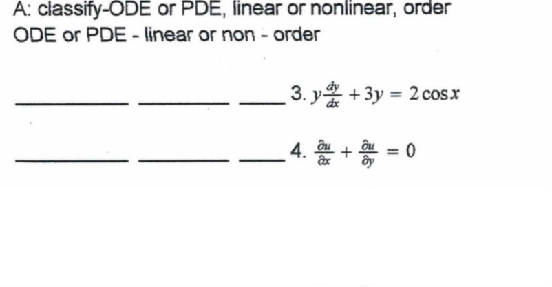 Solved Classify Ode Or Pde Linear Or Nonlinear Order Ode Chegg Solved Classify Ode Or Pde Linear Or Nonlinear Order Ode Chegg