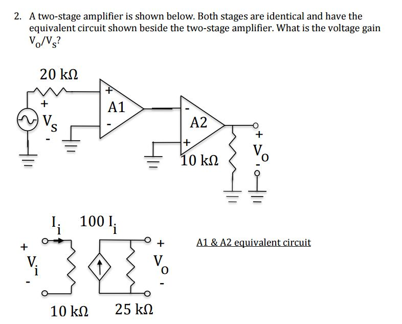 Solved A Two-stage Amplifier Is Shown Below. Both Stages Are | Chegg.com