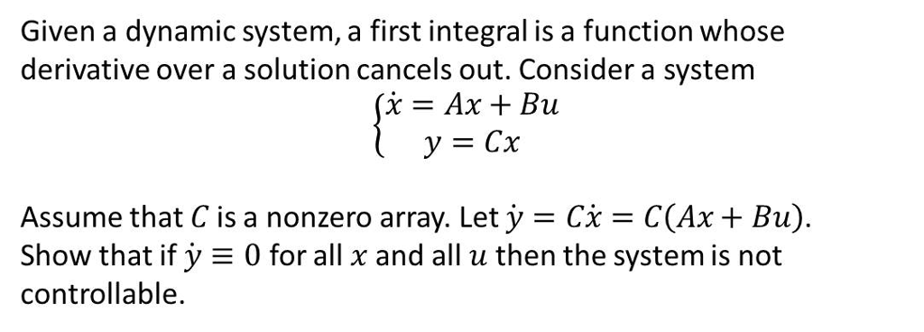 Solved Given a dynamic system, a first integral is a | Chegg.com
