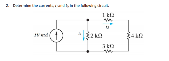 Solved 2. Determine the currents, i and iz, in the following | Chegg.com