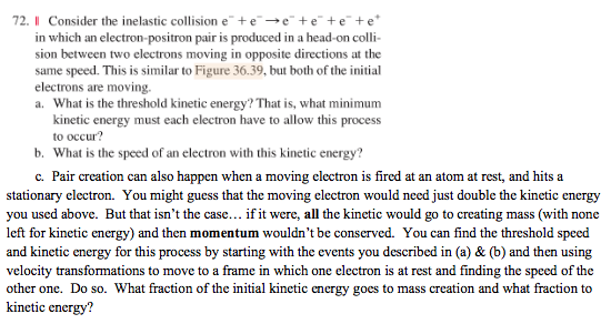 Solved 72. I Consider the inelastic collision e-+ e-?e + e-+ | Chegg.com