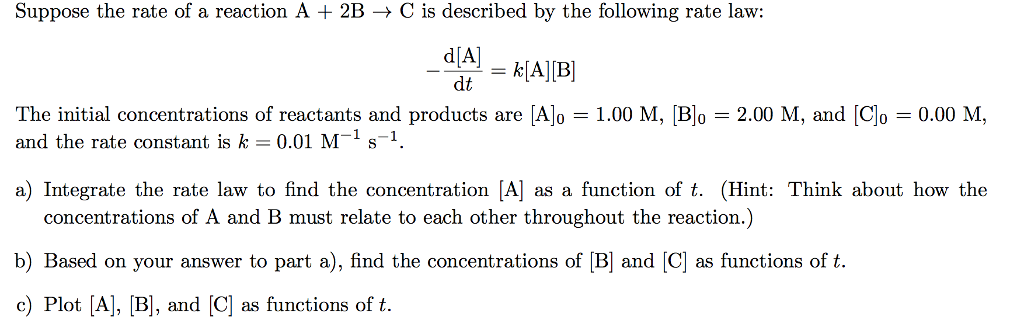 Solved Suppose the rate of a reaction A + 2B rightarrow C is | Chegg.com