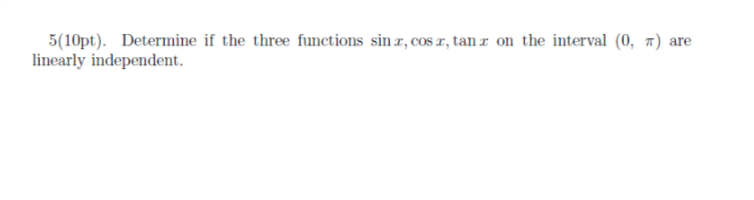 Solved linearly independent. | Chegg.com